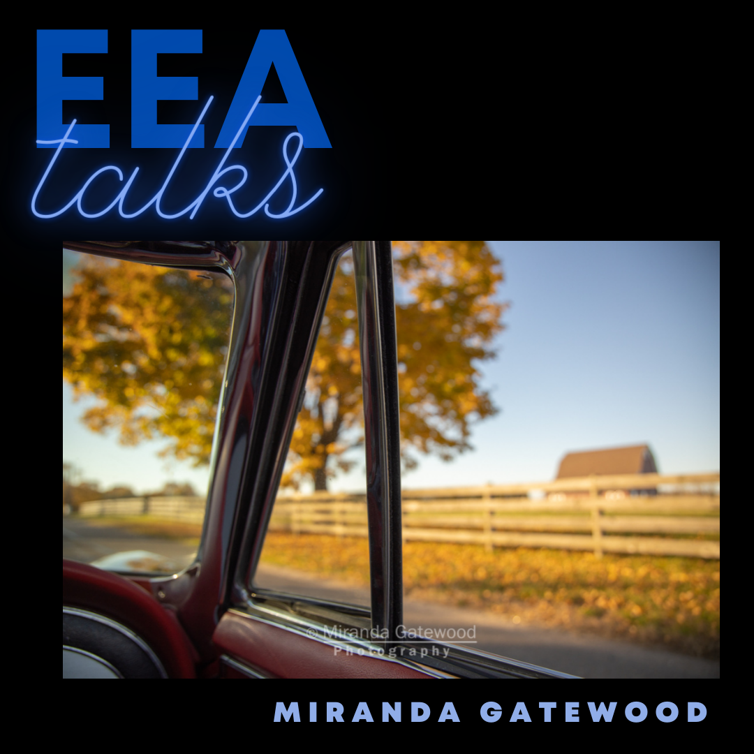 EEA Talks with Miranda Gatewood - March 16, 2021
